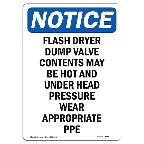 Safety Sign, OSHA Notice, 5" Height, Flash Dryer Dump Valve Contents Sign, Portrait, 10PK